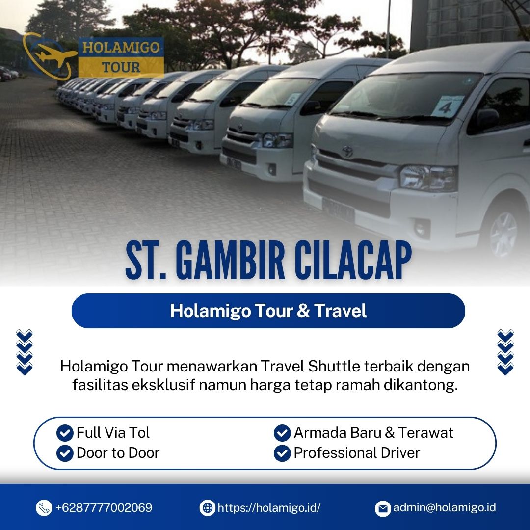 Travel Shuttle Stasiun Gambir Cilacap Holamigo Tour